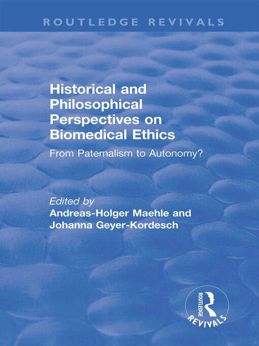 Title details for Historical and Philosophical Perspectives on Biomedical Ethics by Andreas-Holger Maehle - Available